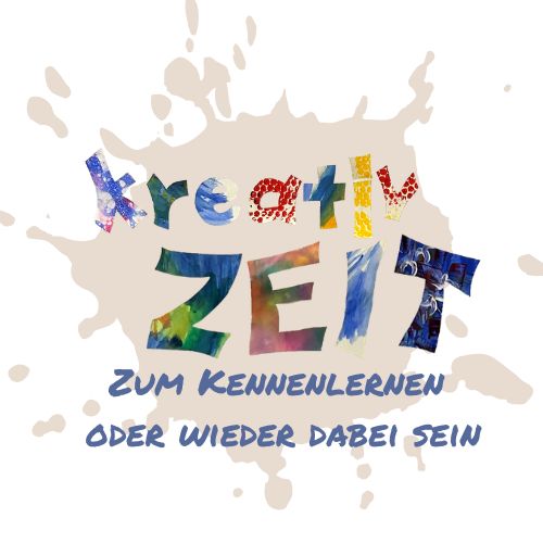 🎨 kreativZEIT – Zum Kennenlernen & wieder dabei sein