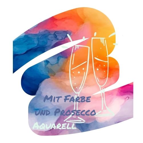 NEU: Mit Farbe & Prosecco Aquarell auf Leinwand